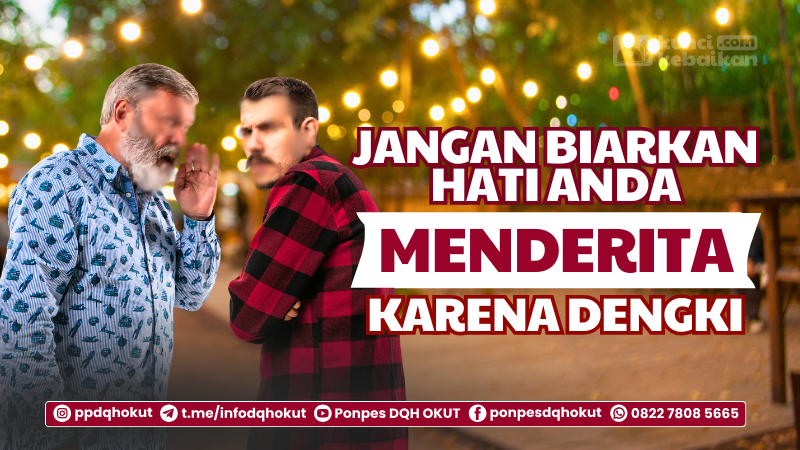 jangan biarkan hati anda menderita karena dengki
