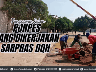 Pengecoran Jalan POnpes Yang Dikerjakan Sarpras DQH