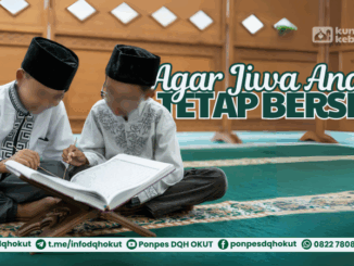 agar jiwa anak tetab bersih