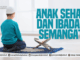anak sehat ibahad semangat
