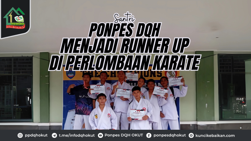 Santri Ponpes DQH Menjadi Runner up di Perlombaan Karate