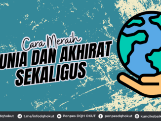 Cara Meraih Dunia dan Akhirat Sekaligus