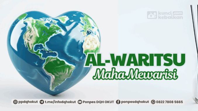 al-waritsu maha mewarisi al-waritsu maha mewarisi