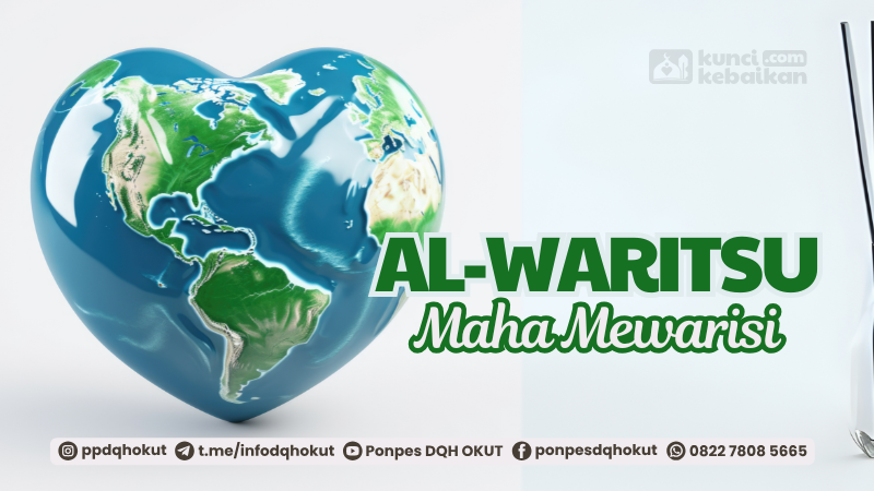 al-waritsu maha mewarisi