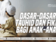 dasar tauhid dan fikih anak