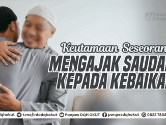 keutamaan seseorang mengajak saudara kepada kebaikan