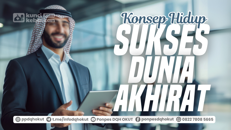 Konsep Hidup Sukses Dunia Akhirat