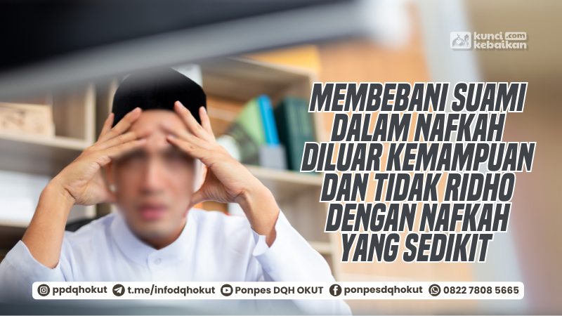 membebani suami dalam nafkah diluar kemampuan