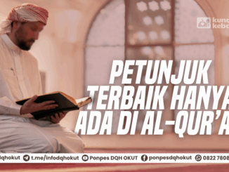 petunjuk terbaik hanya al-quran