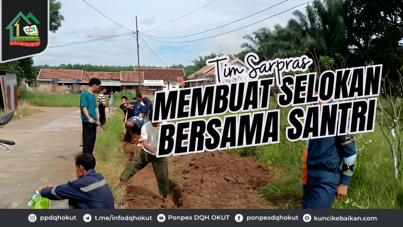 Tim Sarpras Membuat Selokan Bersama Santri
