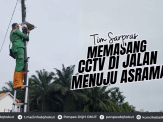 Tim Sarpras memasang CCTV di Jalan Menuju Asrama