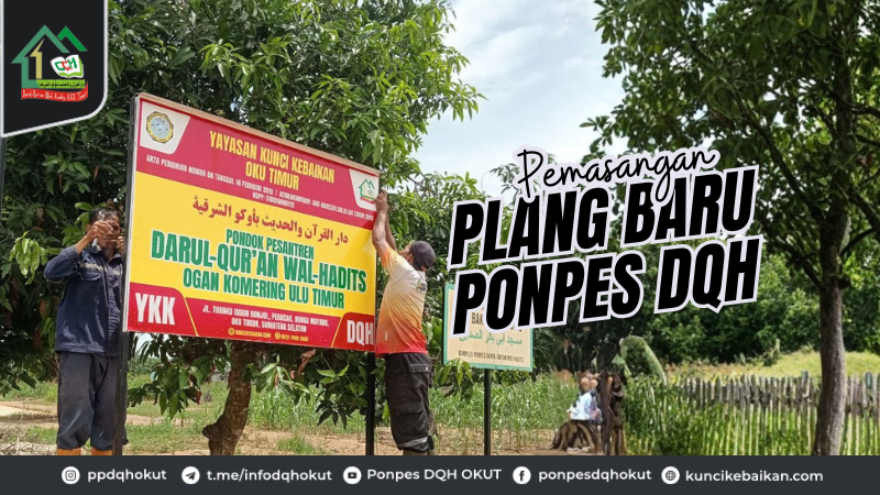 PEMASANGAN PLANG BARU PONPES DQH