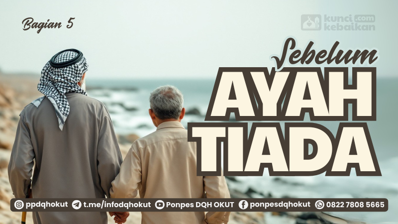 sebelum ayah tiada 5