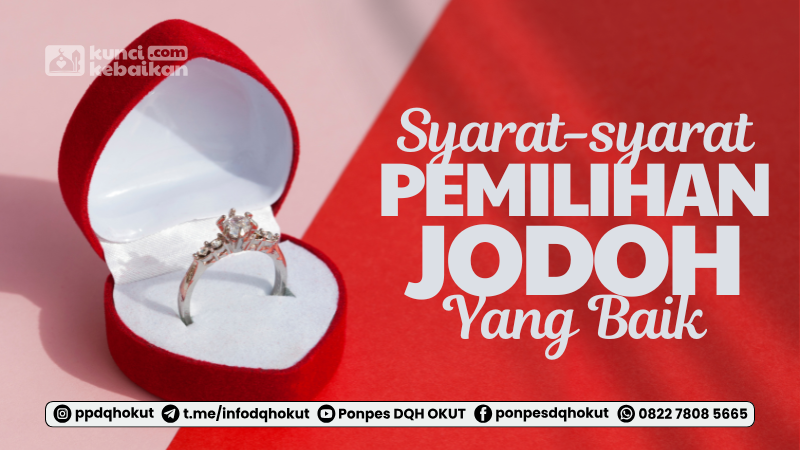 syarat pemilihan jodoh yang baik