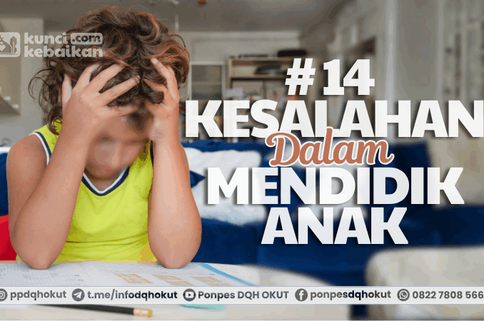 14 kesalahan dalam mendidik anak