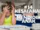 14 kesalahan dalam mendidik anak