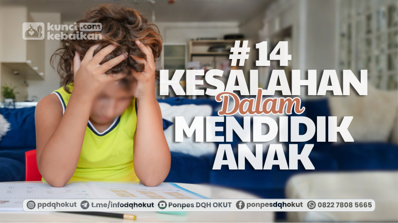 14 kesalahan dalam mendidik anak