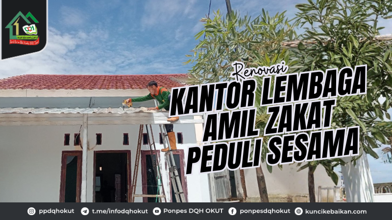 Renovasi Kantor Lembaga Amil Zakat Peduli Sesama