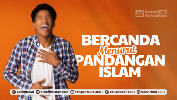 bercanda menurut pandangan islam