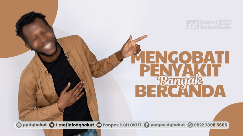 mengobati penyakit banyak bercanda