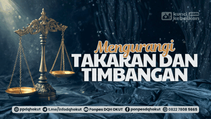 mengurangi takaran dan timbangan