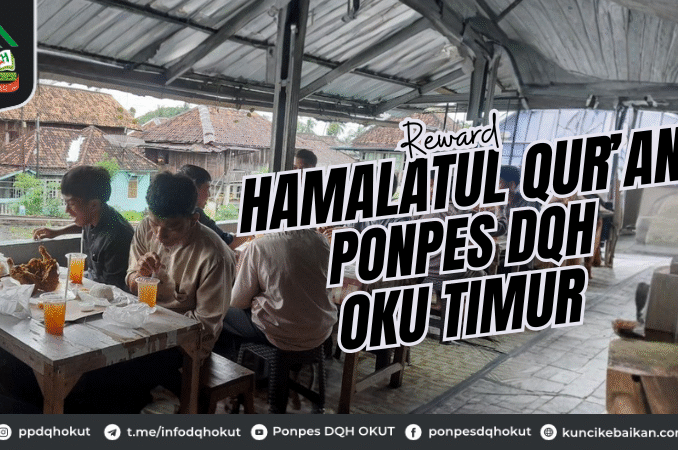 Reward Hamalatul Qur'an Ponpes DQH OKU Timur