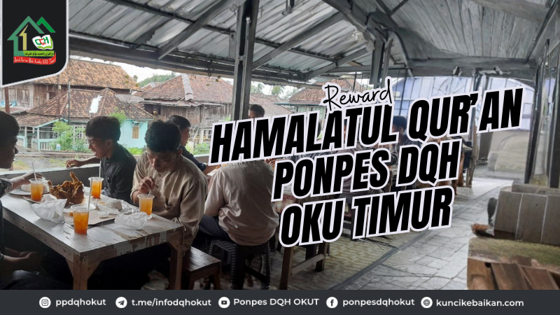 Reward Hamalatul Qur'an Ponpes DQH OKU Timur