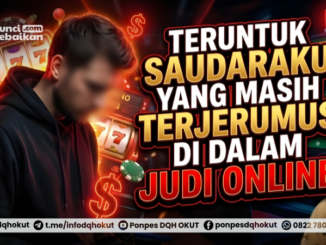 saudaraku masih terjerumus judi online