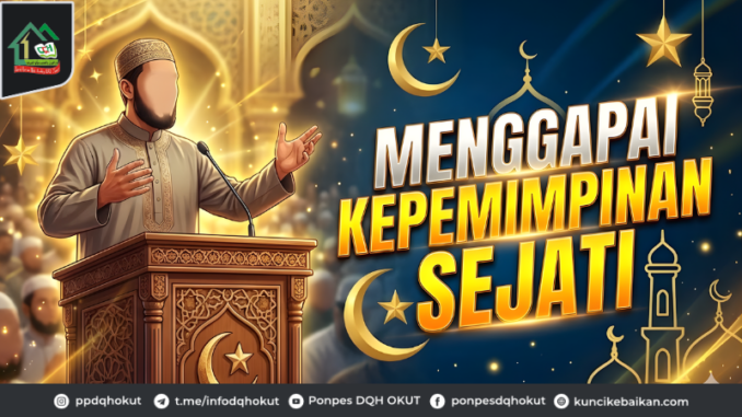 Menggapai Kepemimpinan Sejati