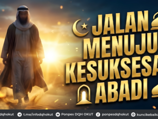 JALAN MENUJU KESUKSESAN ABADI