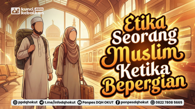 etika seorang muslim ketika bepergian