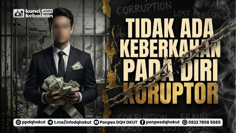 tidak ada keberkahan pada diri koruptor