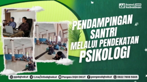 PENDAMPING SANTRI MELALUI PENDEKATAN PSIKOLOGI