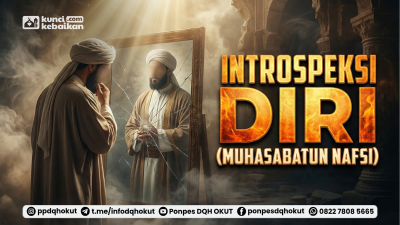 instrospeksi diri muhasabatun nafsi