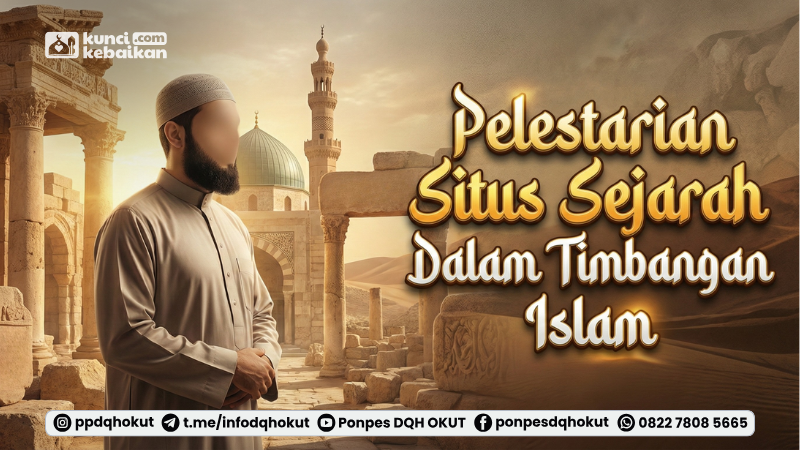 pelestarian situs sejarah timbangan islam