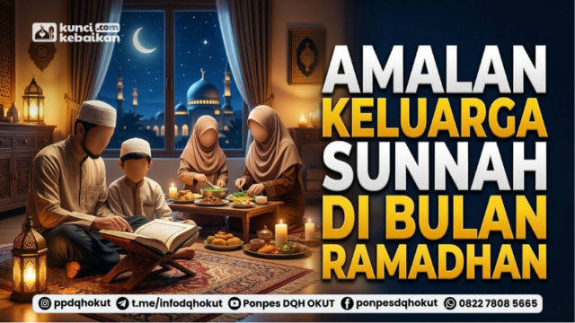 amalan keluarga sunnah di bulan ramadhan