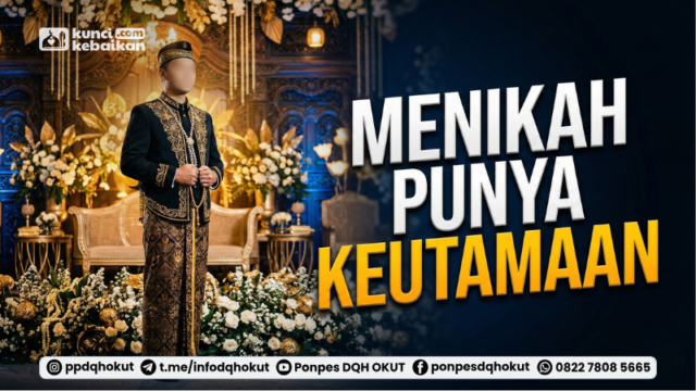 menikah punya keutamaan
