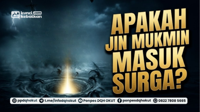 Apakah Jin Mukmin Masuk Islam?