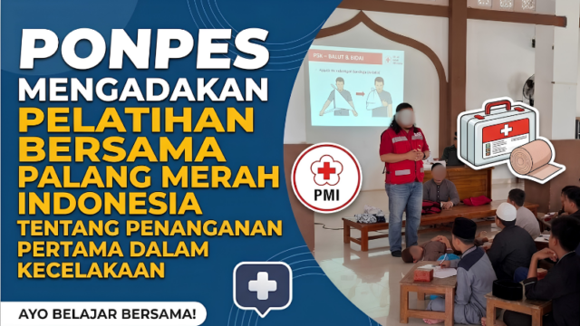 Ponpes DQH Mengadakan Pelatihan Bersama Palang merah Indonesia Tentang Penanganan Pertama Dalam Kecelakaan
