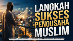 Langkah Sukses Pengusaha Muslim