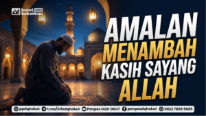amalan menambah kasih sayang allah