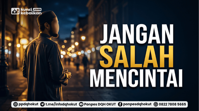 jangan salah mencintai