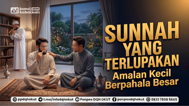 Sunnah Yanag Terlupakan Amalan Kecil Berpahala Besar