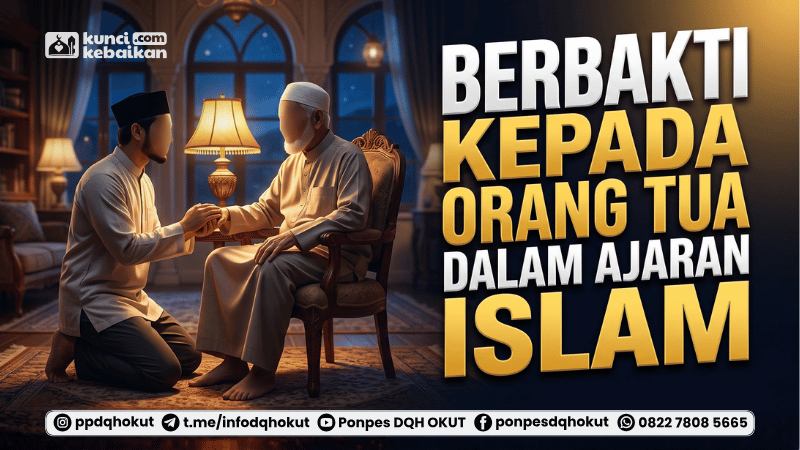berbakti kepada orangtua dalam ajaran islam