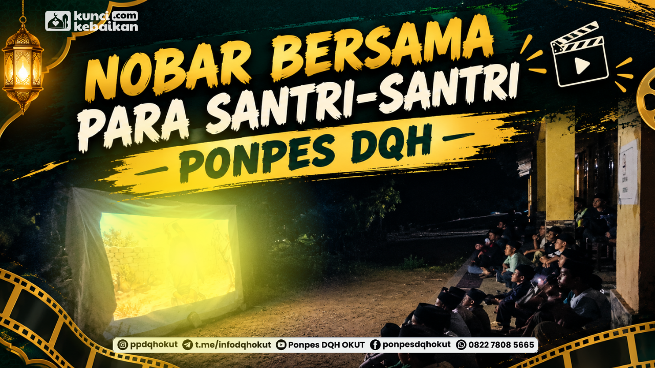 Nobar Bersama Santri-Santri DQH