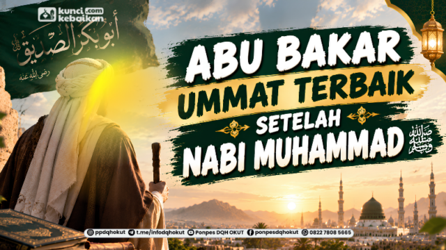 Abu Bakar Ummat Terbaik Setelah Nabi Muhammad