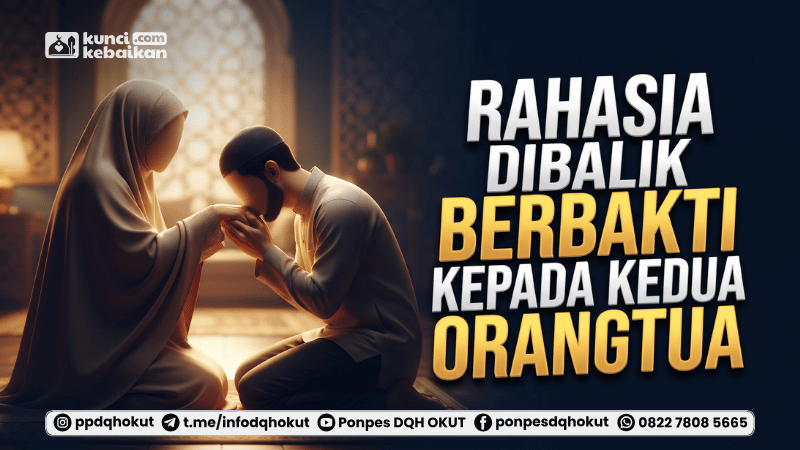 rahasia dibalik berbakti kepada kedua orangtua